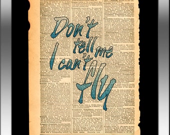 Old Dictionary Page Word Art Print, Don't Tell Me I Can't Fly, Vintage Book Page