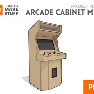 Arcade Cabinet MKII - Digital Plans