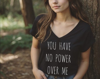 Labyrinth shirt You have No Power over me tshirt Oversized Slouchy V Neck Shirt Tee