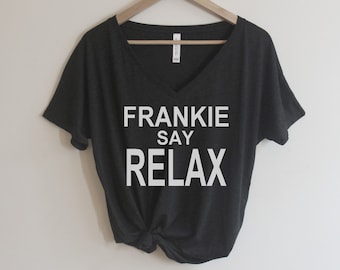 Frankie Say Relax Shirt Oversized Slouchy V Neck TShirt Tee