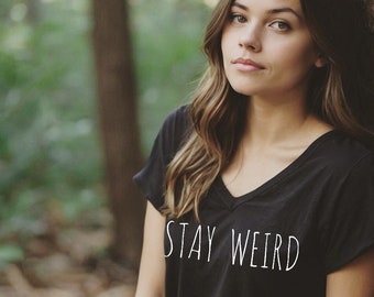 Stay Weird shirt Oversized Slouchy V Neck tShirt Tee