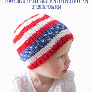 4th of July Baby Hat KNITTING PATTERN / American Flag Hat / Patriotic Baby Hat / First Fourth of July / My First Fourth / 4th of July Outfit image 1