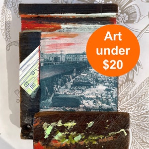 Savannah original art small mixed media original artwork affordable under 20, decoupage wood paint, salvage souvenir piece Savannah port 127