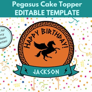 May include: Editable cake topper featuring a black silhouette of a winged horse with a golden halo, surrounded by a black and white Greek key pattern. The topper has a banner with the text "HAPPY BIRTHDAY!" and a smaller banner with the text "JACKSON".