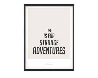 Graphic poster "a phrase a day" - Life is for strange adventures