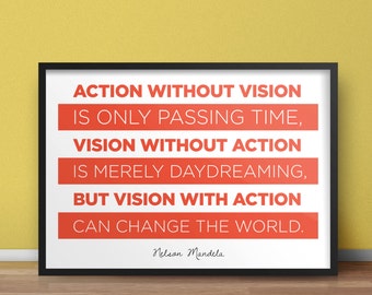 8.5x11 Digital Print / Action Without Vision / Nelson Mandela / Inspirational Quote / Motivational Gift Print / College Decor / Home Decor