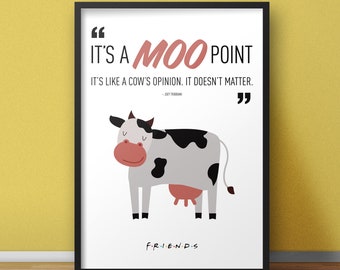 8.5x11 Digital Print / Moo Point / Friends / Joey Tribbiani / Quote / College Decor