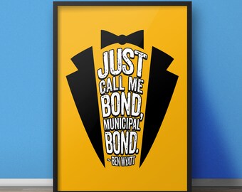 8.5x11 Digital Print / Parks & Recreation / Municipal Bond / Ben Wyatt / Quotable Print / College Decor
