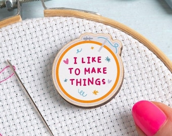 I Like To Make Things Magnetic Needle Minder - Embroidery Needle Minder - Embroidery Gift - Wooden Needle Minder - Cross Stitch Gift