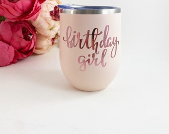 birthday girl, birthday gift, birthday tumbler, wine tumbler,personalized wine tumbler, custom wine tumbler,wine birthday gift, coffee gift