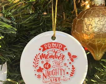 Proud member of the naughty list  ornament, personalized ornament, Christmas ornament, naughty list ornament, personalized naughty ornament