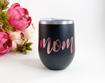 Mom wine tumbler, Personalized wine tumbler, wine tumbler, coffee tumbler, Mother’s Day gift, tumbler, custom wine tumbler,mom tumbler