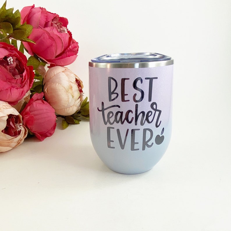 Best teacher ever, teacher wine tumbler, teacher gift, teacher coffee tumbler, custom wine tumbler,teacher cup, teacher gifts image 2