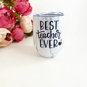 Best teacher ever, teacher wine tumbler, teacher gift, teacher coffee tumbler, custom wine tumbler,teacher cup, teacher gifts image 6