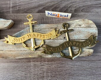 Nautical Sign - Ship Happens - Anchor Banner Design - Solid Brass - Nautical Decor - Wall Plaque - Boat Cabin Door