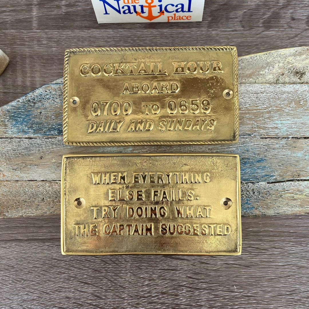Nautical Signs - Solid Brass - Captain Suggested, Cocktail Hour
