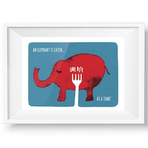 You Eat an Elephant One Bite at a Time, humour, motivation, productivity, small steps, animal, motivation, illustration, Poster image 3