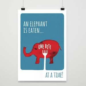 Você come um elefante uma mordida de cada vez, humor, motivação, produtividade, pequenos passos, animal, motivação, ilustração, pôster
