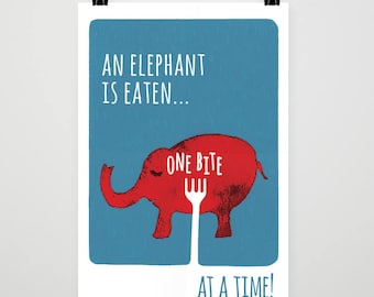 You Eat an Elephant One Bite at a Time, humour, motivation, productivity, small steps, animal, motivation, illustration, Poster