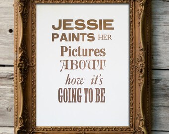 Letterpress Wall Art, 'Jessie Paints her Pictures about How it's Going to Be', Print, Typography, Poster, Song, Joshua Kadison, Lyrics, Love