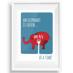 You Eat an Elephant One Bite at a Time, humour, motivation, productivity, small steps, animal, motivation, illustration, Poster image 2