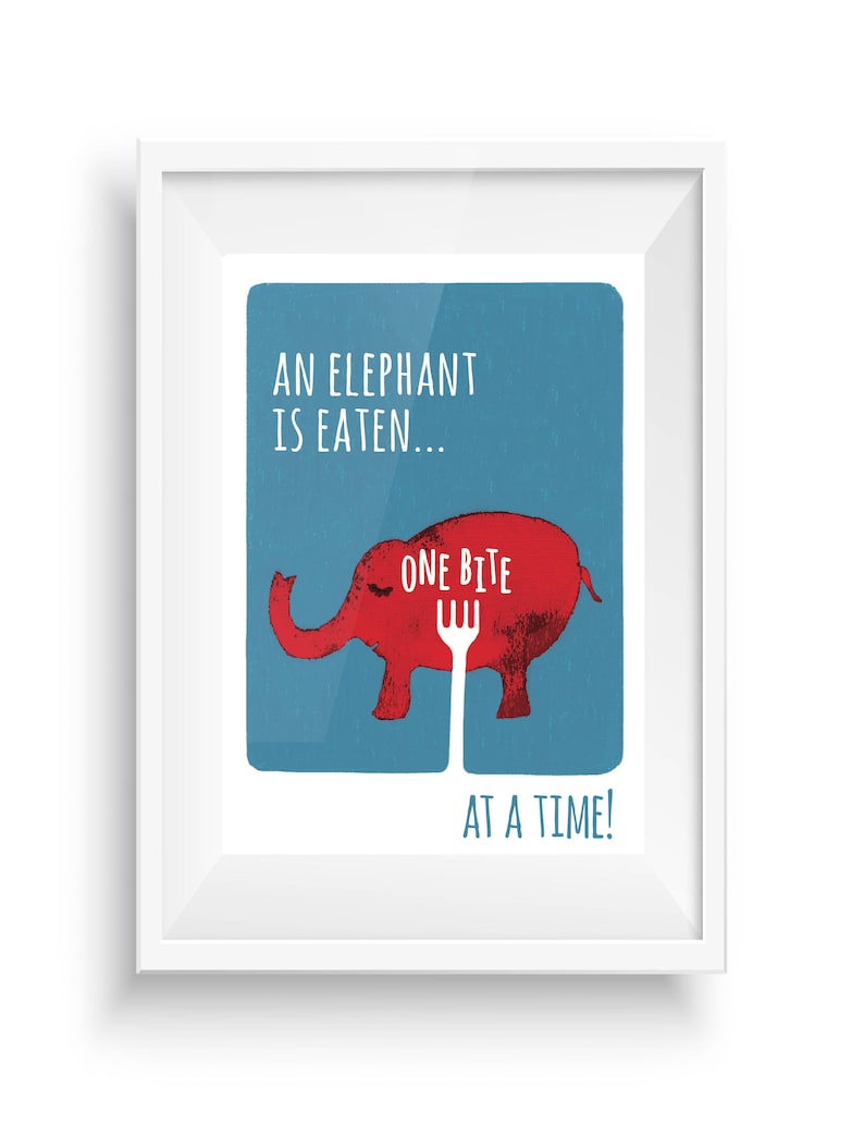 You Eat an Elephant One Bite at a Time, humour, motivation, productivity, small steps, animal, motivation, illustration, Poster image 2