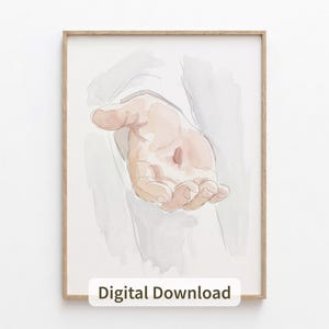 May include: A watercolour illustration of an open hand reaching forward, rendered in soft skin tones with a small mark on the palm, set against a light grey draped fabric background. The artwork is framed in a light wood border with the text Digital Download.