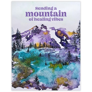 Mountain Of Healing Get Well Card