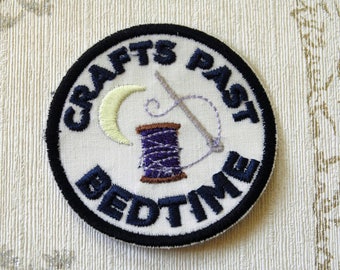 Crafting merit embroidered iron on patch: Crafts past Bedtime.