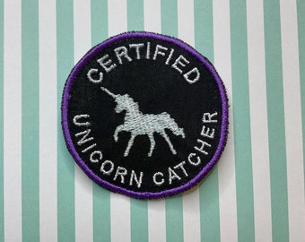 Embroidered cryptid sew on/iron on patch: Certified Unicorn Catcher.