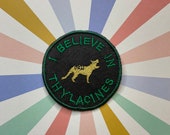 Embroidered merit iron on patch: I believe in Thylacines.