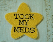 Gold star adulting embroidered iron on patch: Took my meds.
