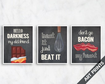 Hello Darkness, Bacon, Beat it - Set of 3 - Art Print Set of 4 Art Prints (Featured in Vintage Chalkboard) Kitchen Art