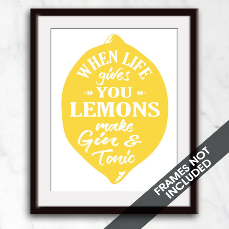 When Life Gives You Lemons Make a Gin and Tonic Art Print Etsy