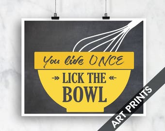 You live once lick the Bowl - Landscape Art Print (Featured Vintage Chalkboard with Butter) Funny Kitchen Art Prints