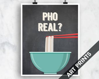 Pho Real (noodle bowl)- Art Print (Funny Kitchen Song Series) (Featuring on Vintage Chalkboard) Kitchen Art Prints