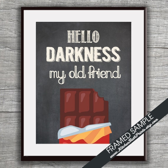 Hello Darkness My Old Friend Chocolate Art Print Funny Etsy