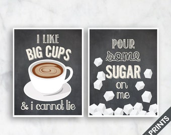 I Like Big Cups, Pour Some Sugar on Me - Set of 2 Art Prints (Featured on Blackboard) Kitchen Art Print Posters