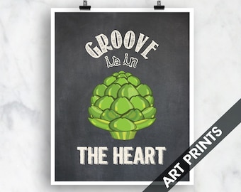 Groove is in the Heart (Artichoke) - Art Print (Funny Kitchen Song Series) (Featuring on Vintage Chalkboard) Kitchen Art Prints