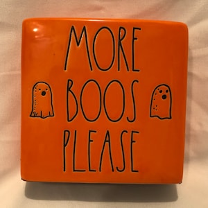 Rae Dunn New Halloween Sign &quot;More Boos Please&quot; with Ghosts No Damage