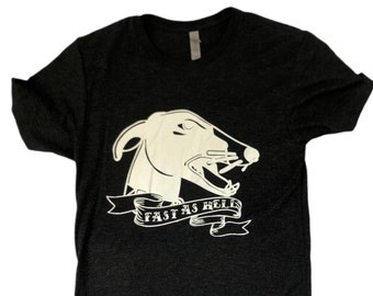 Fast As Hell Unisex Schwarzes Shirt (Shirts für Windhund liebhaber; Windhunde, Galgos, Borzois, Salukis, Whippets, Iggies)