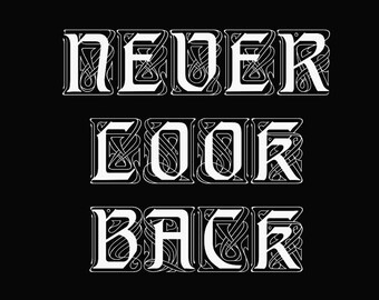 Never Look Back PNG File: Shirt Print Design (Digital Download)