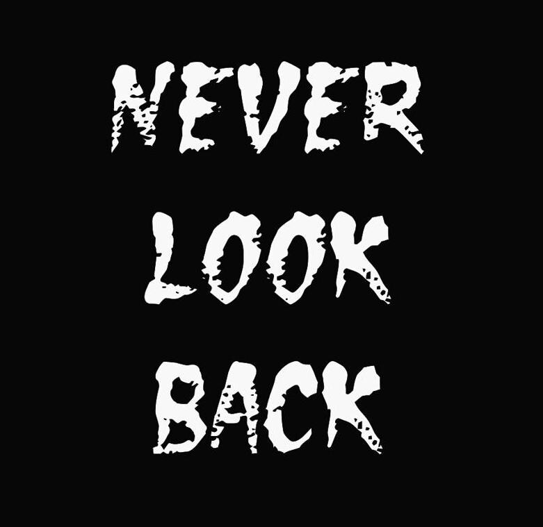 Never Look Back PNG File: Shirt Print Design (Digital Download)