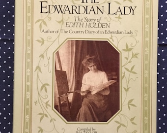 The Edwardian Lady (Hardcover) - The Story of Edith Holden  - compiled by Ina Taylor