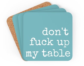 Don't F up the Table, Coaster Set, Quirky Coasters, Funny Coaster Set, Funny Gifts for Him, Swear Gifts, Unique Coasters, Curse Word Gifts