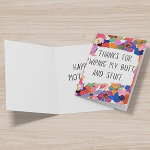 Thanks for Wiping my Butt Card, Mother's day Card, Funny Card for Mom, Funny Mother's day Card, Greeting card for Mom, Mom from daughter image 2