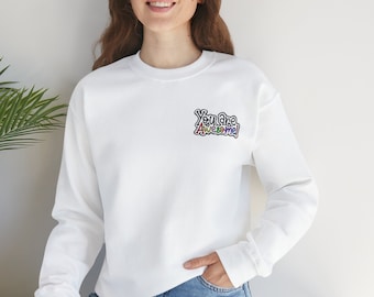 You are Awesome Crewneck Sweatshirt