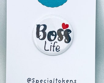 Boss Life pin badge