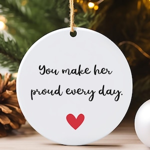 Personalized Memorial Ornament | &#39;You Make Her Proud Every Day&#39; Keepsake | Sympathy Gift | Remembrance Christmas Ornament | Thoughtful Gift
