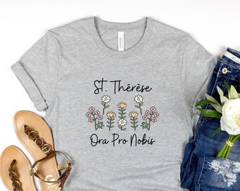 St Therese Shirt Catholic Womans Shirt Saint Therese Shirt Catholic Gift for Woman St Therese Little Flower Tshirt Pretty Catholic Tee